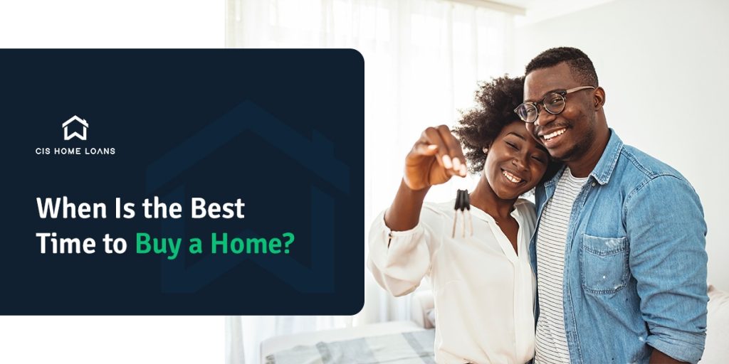 The Best Time Of Year To Buy A House CIS Home Loans